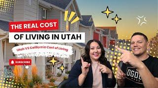 The REAL COST of Living in Utah [2024] | Utah VS California Cost of Living | Living In Utah