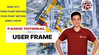 How to teach User Frame on FANUC robot / UFRAME ?