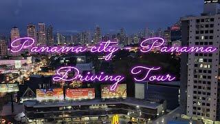 PANAMA CITY - PANAMA. DRIVING TOUR 2022