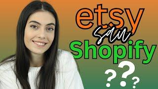 Ce Platforma Sa Alegi Pentru A Castiga Mai Multi Bani Online? (Shopify vs Etsy)!