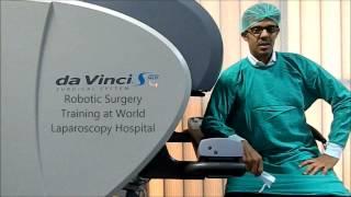 Robotic Surgery Training at World Laparoscopy Hospital