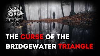 The Curse of the Bridgewater Triangle
