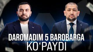 Daromadim 5 barobarga ko'paydi