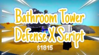 Roblox| Bathroom Tower Defense X Script Ep 75