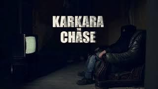 KARKARA - THE CHASE