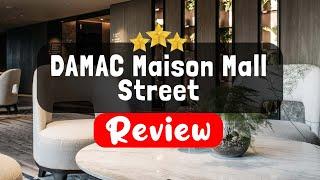 DAMAC Maison Mall Street Dubai Review - Is This Hotel Worth It?