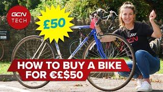 Can You Buy A Good Bike For £50/$50/€50? | How To Find A Bicycle Bargain