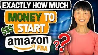  Amazon FBA Side Hustle - Exactly How Much Money Do You Need? Part II