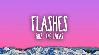 RØZ, Yng Lvcas - flashes