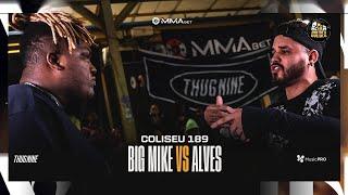 (LENDAS DO NACIONAL ) ALVES X BIG MIKE - BATALHA DO COLISEU - EDIÇÃO 189 - SEGUNDA FASE