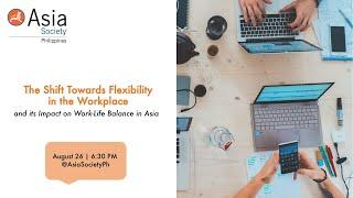 (Asia Society Conversations) Flexibility in the Workplace