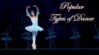 Popular Types of Dance I Famous Dance Styles In The World I Top Dance Styles I