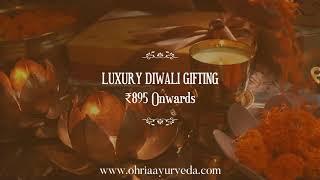 OHRIA AYURVEDA LUXURY DIWALI GIFTING COLLECTION |  GRACEFULLY CRAFTED & WRAPPED IN GOTA RIBBONS |