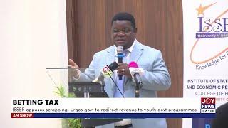 ISSER opposes scrapping the betting tax, urges govt to redirect revenue to youth dev't programmes