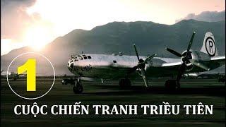 Cuộc chiến tranh Triều Tiên. Tập 1 | Phim tài liệu lịch sử. Star Media (2012)