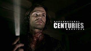 Supernatural | Centuries/Warriors