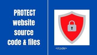 How to protect your website source code & files