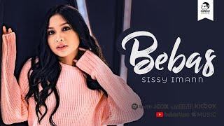 SISSY IMANN - Bebas (OST PERISIK CINTA TAK DI UNDANG)