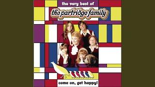 Come On Get Happy (The Partridge Family Theme)