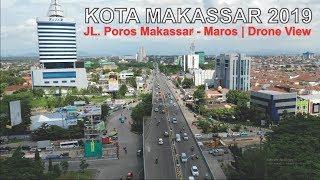 Kota Makassar 2019 | Jalan Poros Makassar - Maros | Drone View