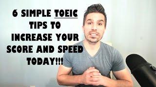 TOEIC TIPS: 6 EASY WAYS TO INCREASE YOUR SCORE & SPEED  (MOST POPULAR) #TOEIC #PASSTOEIC #ESL