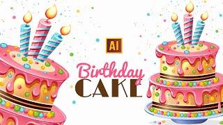 DRAWING A BIRTHDAY CAKE IN ADOBE ILLUSTRATOR