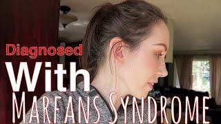 Diagnosed with Marfans Syndrome// Storytime