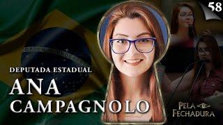 ANA CAMPAGNOLO: DEPUTADA ESTADUAL, CONSERVADORA E ANTIFEMINISTA -  Pela Fechadura #058