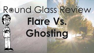 Camera Lens Flare and Ghosting: What You Need to Know for Better Photography | Round Glass Review