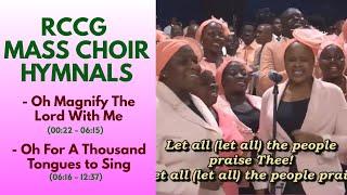 RCCG Mass Choir Hymnals (Part 2) - Oh Magnify the Lord With Me & Oh For A Thousand Tongues To Sing