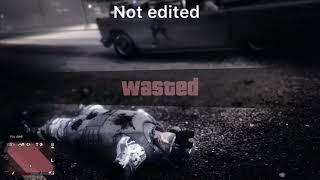 Gta5 wasted but edited