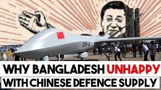 Why Bangladesh is unhappy with China's military supplies