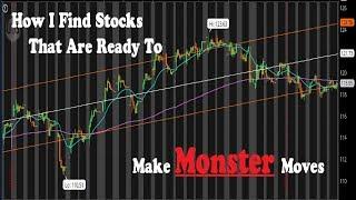 How I Find Stocks That Are Ready To Make Monster Moves
