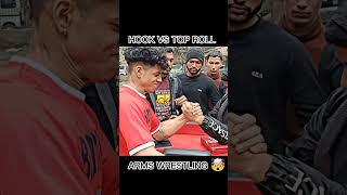 HOOK VS TOP ROLL  || ARMS WRESTLING  BRST FIGHT 