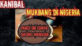 Mukbang Daging Manusia / Kanibal !! Gegerkan Warga !!! #Viral