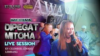 DIPEGAT MITOHA - Iink Kurnia ft KURAWA (LIVE SESSION) KP. CILUMBER, CIBOGO, LEMBANG