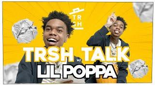 Eating Old Man Food With Lil Poppa | TRSH Talk Interview