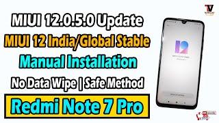 MIUI 12 India/Global Stable - V12.0.5.0 Android 10 Redmi Note 7 Pro | No Data Wipe | Manual Update |