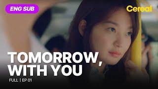 [ENG SUB•FULL] Tomorrow, With You｜Ep.01 #leejehoon #shinminah