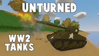 Unturned Mod Showcase | WW2 Tanks (WITH GUNS)