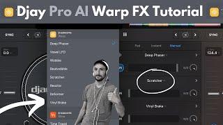 Djay Pro AI  Warp FX Tutorial