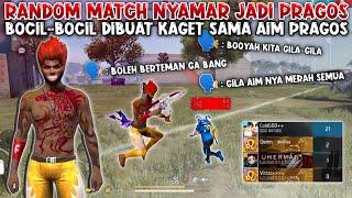 RANDOM MATCH NYAMAR JADI PRAGOS !!! BIKIN BOCIL-BOCIL KAGET SAMA AIM MERAH PRAGOS - FREE FIRE