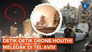 Detik-detik Drone Houthi Meledak di Langit Tel Aviv