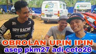 OBROLAN ADI CETO 26 ASEP PKM 27 DI PADDOCK KOCAK BANGET WAJIB NNTON