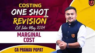 MARGINAL COSTING | 15 Marks | One Shot Revision | CA Inter May 2024 | Pranav Popat