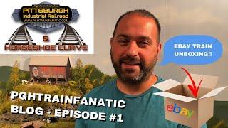 PghTrainFanatic Blog Episode 1 - O Gauge Trains Ebay Purchase Unboxing