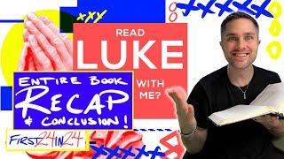 FIRST 24 IN 24 - Gospel of Luke Recap!