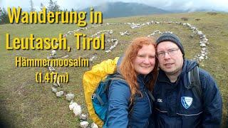 Wanderung in Leutasch Tirol Österreich zur Hämmermoosalm | Urlaub in Tirol | Marion & Bernd