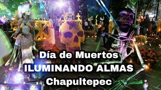 Dia de muertos, Recorrido Nocturno en Chapultepec "Iluminando Almas",  02 de noviembre