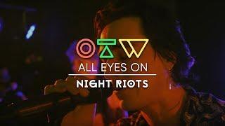 Night Riots - “All For You” [Live + Interview] | All Eyes On